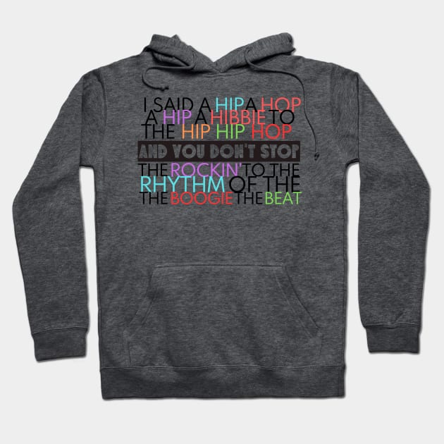 Old Skool Hip Hop And you don't stop Hoodie by Teessential